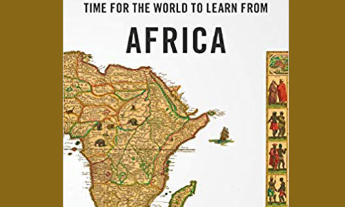 TIME FOR THE WORLD TO LEARN FROM AFRICA (Hearing Others’ Voices)           Ruth Finnegan
